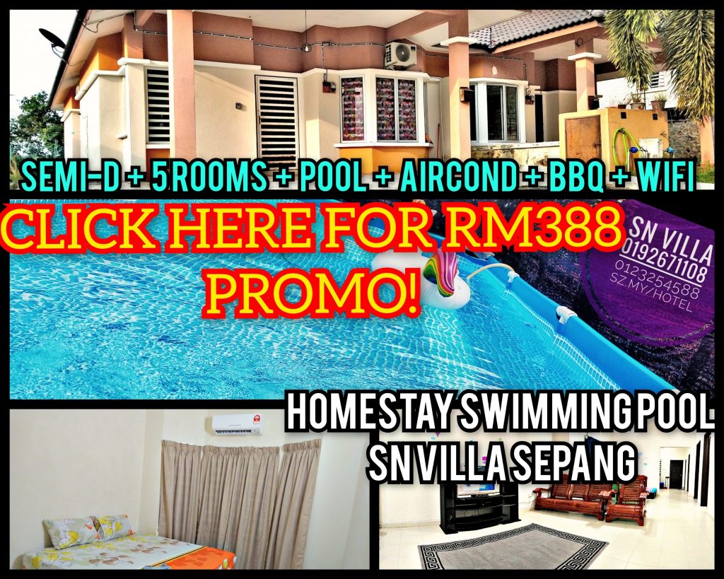 RM388 promo homestay swimming pool villa semi-d aircond rooms hotel sepang circuit f1 klia